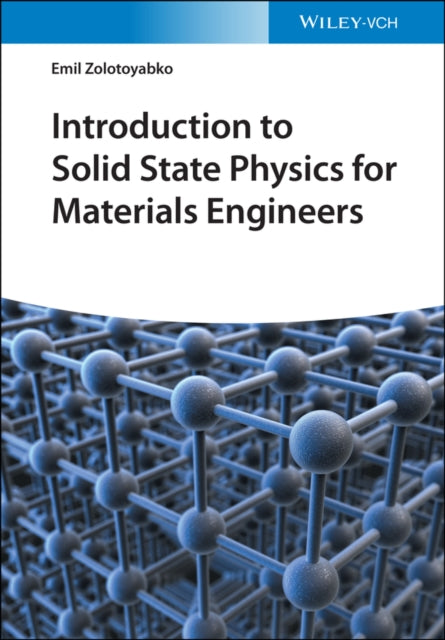INTRODUCTION TO SOLID STATE PHYSICS FOR MATERIALS