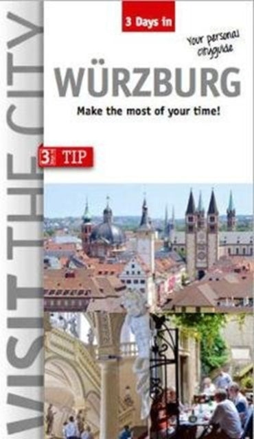 Visit the City - Wurzburg (3 Days In)