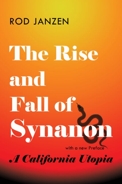 Rise and Fall of Synanon