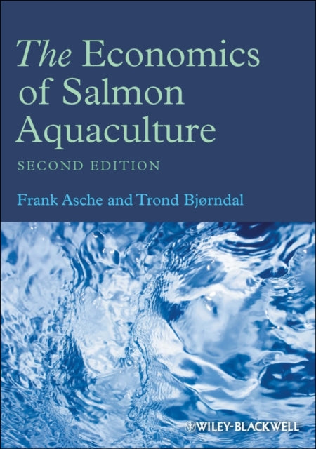 Economics of Salmon Aquaculture