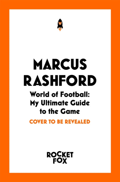 Marcus Rashford: World of Football