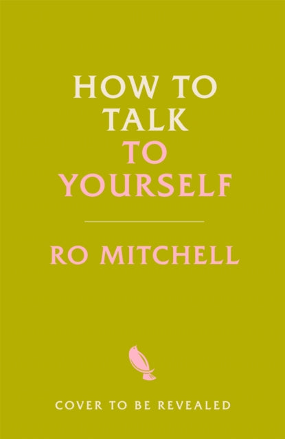 How to Talk to Yourself