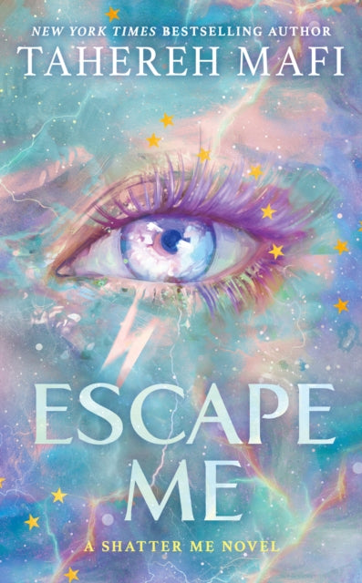 Escape Me  (Shatter Me: The New Republic, Book 3)