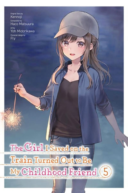 Girl I Saved on the Train Turned Out to Be My Childhood Friend, Vol. 5 (manga)