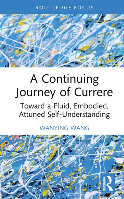 Continuing Journey of Currere