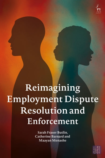 Reimagining Employment Dispute Resolution and Enforcement