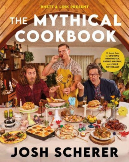 Rhett & Link Present: The Mythical Cookbook