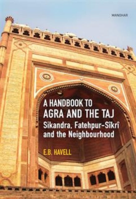 Handbook to Agra and the Taj