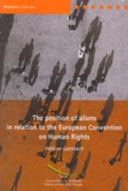 Position of Aliens in Relation to the European Convention on Human Rights