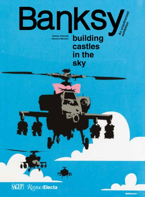 BANKSY: BUILDING CASTLES IN THE SKY