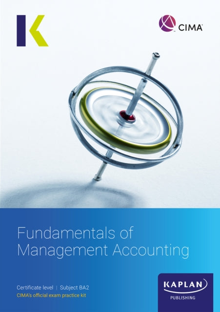 BA2 FUNDAMENTALS OF MANAGEMENT ACCOUNTING - EXAM KIT