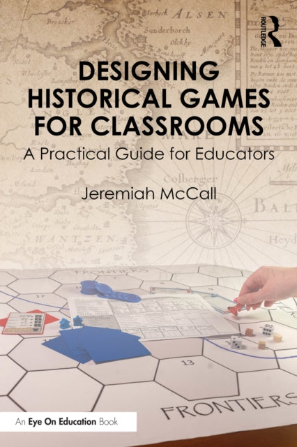 Designing Historical Games for Classrooms