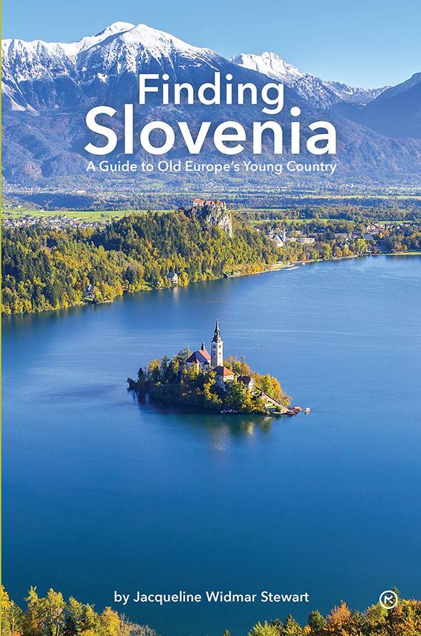 Finding Slovenia (2. izdaja) - A Guide to Old Europe's Young Country