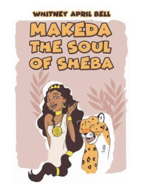 Makeda: The Soul of Sheba