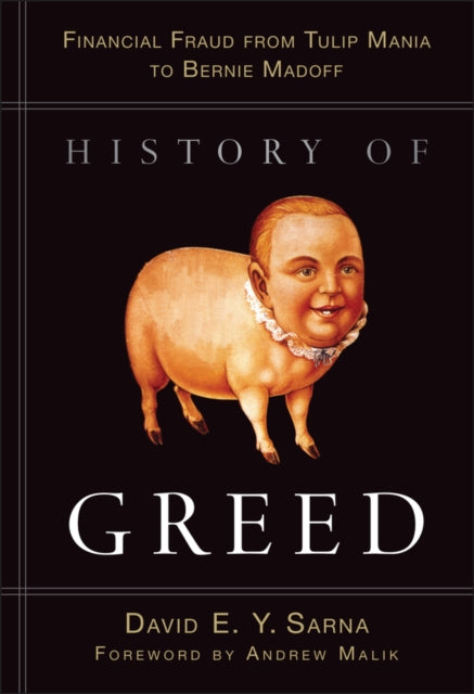 History of Greed