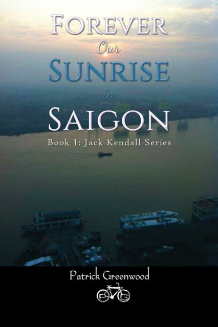 Forever Our Sunrise in Saigon