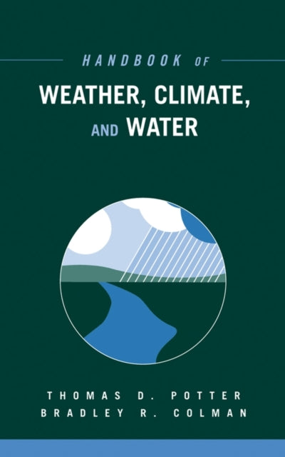 Handbook of Weather, Climate, and Water, 2 Book Set
