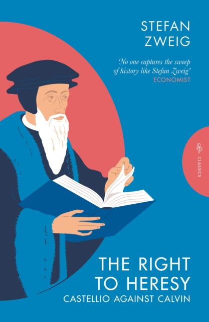 Right to Heresy: Castellio against Calvin