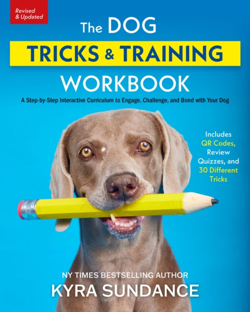 Dog Tricks and Training Workbook, Revised and Expanded