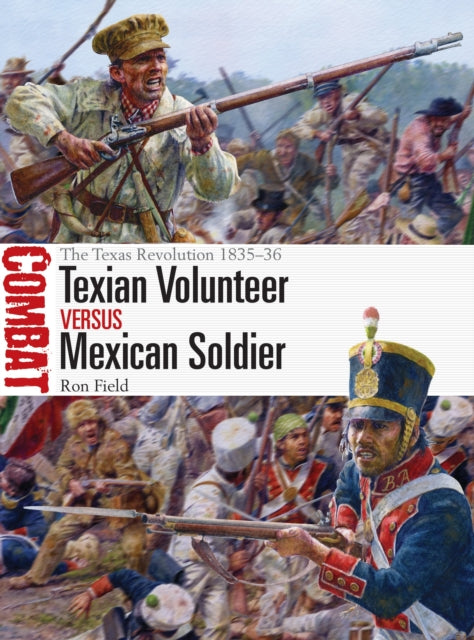 Texian Volunteer vs Mexican Soldier