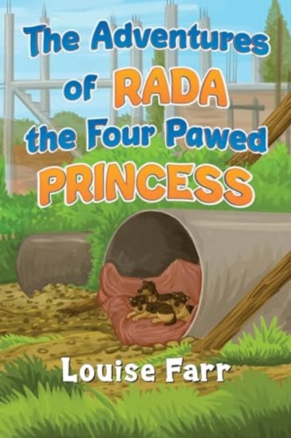 Adventures of Rada the Four Pawed Princess