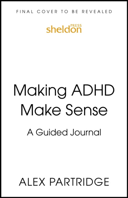 Making ADHD Make Sense