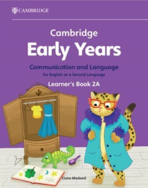 Cambridge Early Years Communication and Language for English as a Second Language Learner's Book 2A