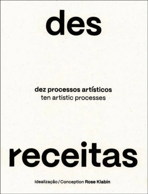 Desreceitas - Dez Processos Artisticos