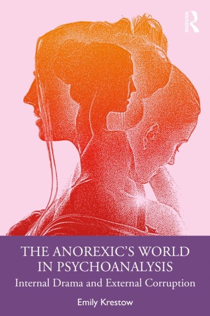 Anorexic’s World in Psychoanalysis