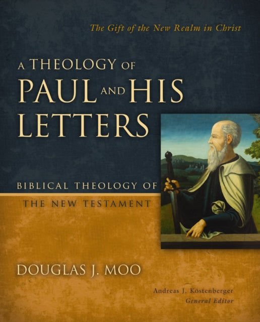 Theology of Paul and His Letters