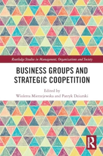 Business Groups and Strategic Coopetition