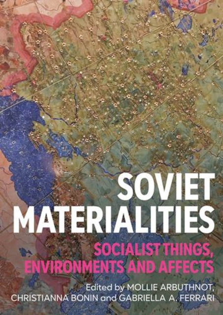 Soviet Materialities
