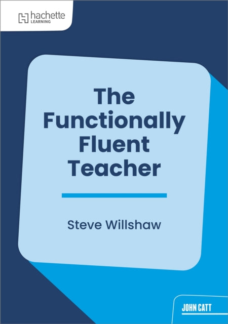 Functionally Fluent Teacher