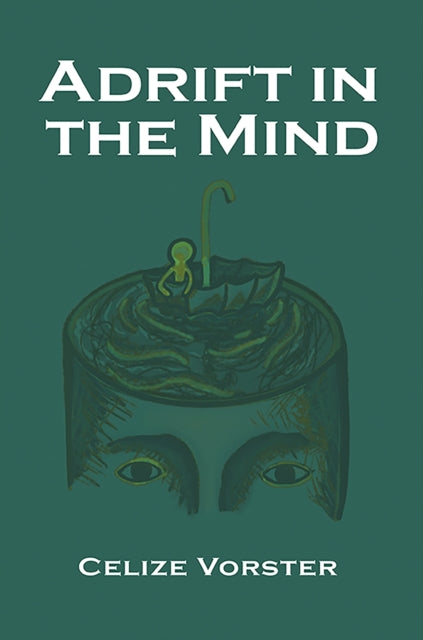 Adrift in the Mind
