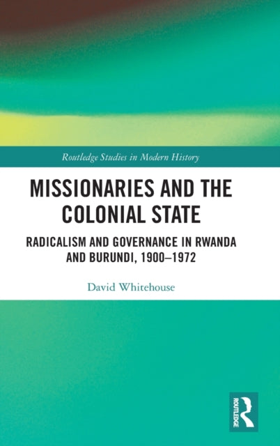 Missionaries and the Colonial State