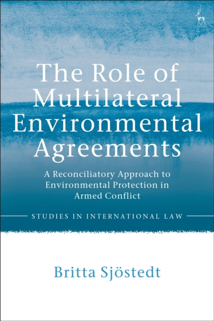 ROLE OF MULTILATERAL ENVIRONMENTAL AGREEMENTS