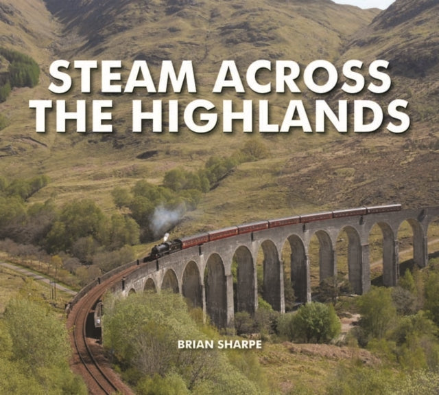 Steam Across The Highlands