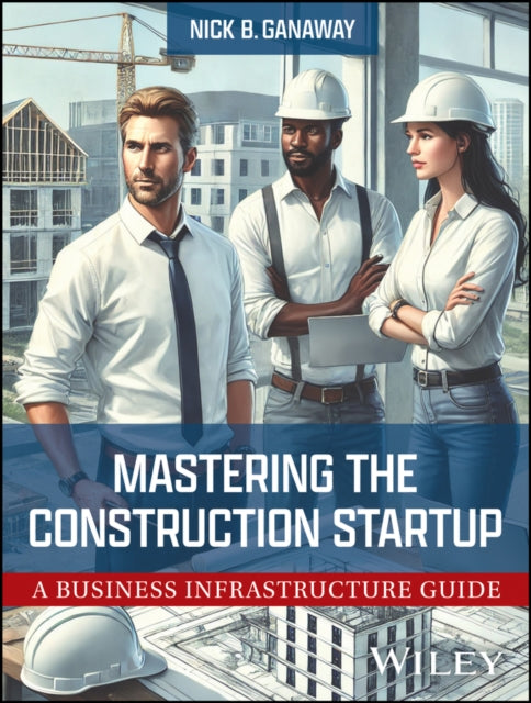 Mastering the Construction Startup