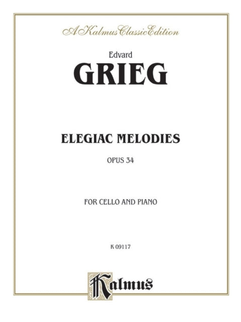 GRIEG ELEGIAC MELODIES OP 34 CLO