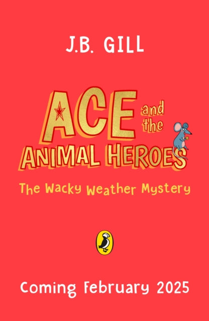 Ace and the Animal Heroes: The Wacky Weather Mystery