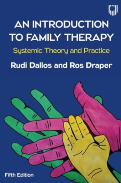 Introduction to Family Therapy: Systemic Theory and Practice