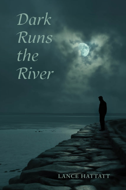 Dark Runs the River