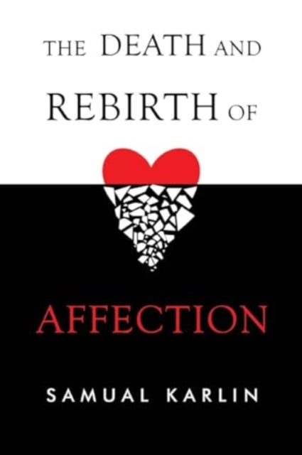 Death and Rebirth of Affection