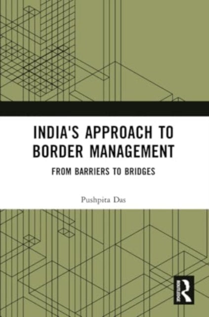 India's Approach to Border Management