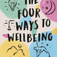 Four Ways to Wellbeing