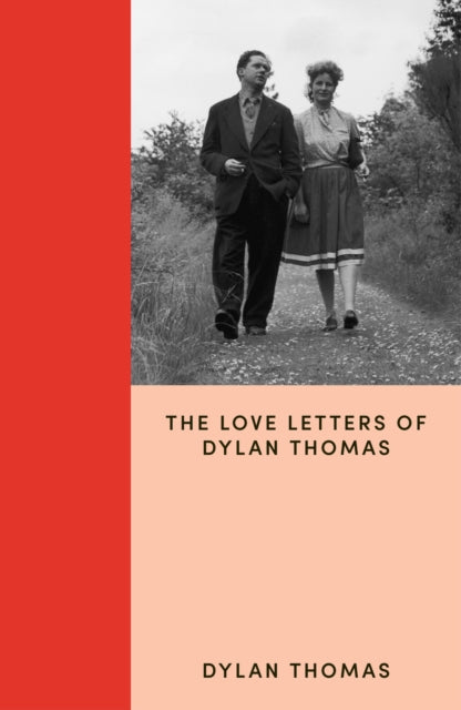 Love Letters of Dylan Thomas