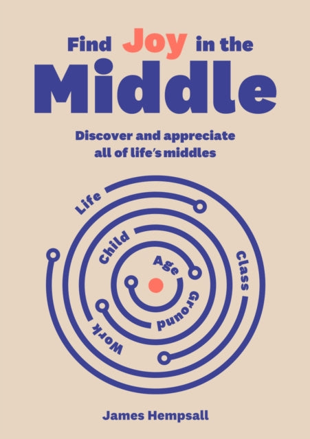 Find Joy in the Middle