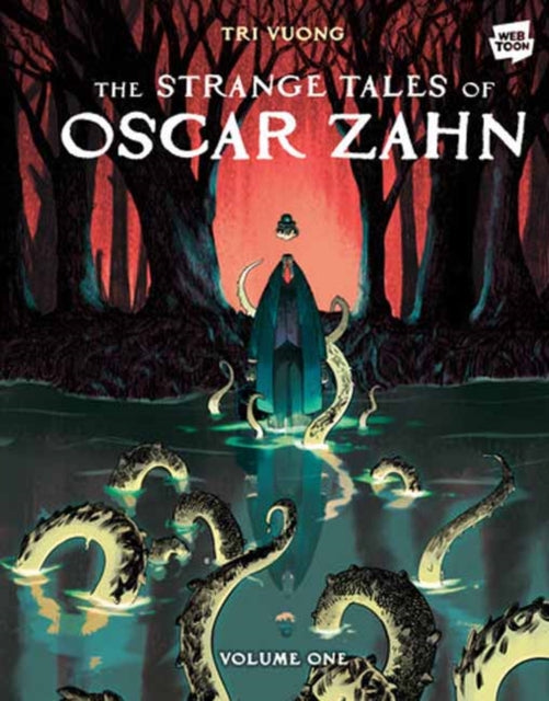 Strange Tales of Oscar Zahn, Volume 1 [A Graphic Novel]