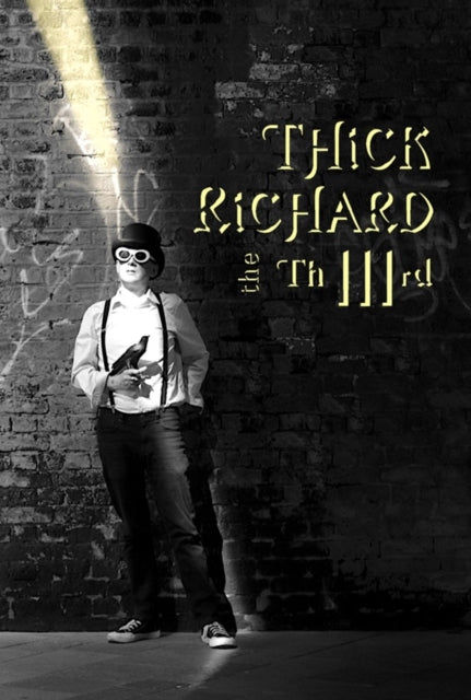 Thick Richard the Third