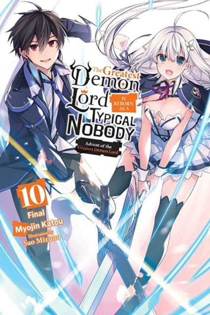 Greatest Demon Lord Is Reborn as a Typical Nobody, Vol. 10 (light novel)